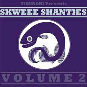 Various - Skweee Shanties Volume 2