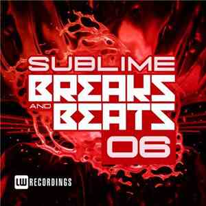 Various - Sublime Breaks & Beats 06