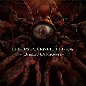 Various - The Psycho Filth Vol8 -Uneasy Unknown-