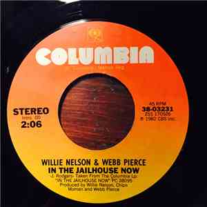 Willie Nelson & Webb Pierce - In The Jailhouse Now / Back Street Affair