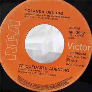 Yolanda Del Rio - Te Quedaste Adentro