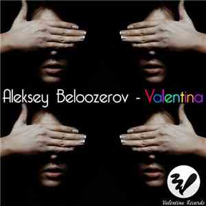 Aleksey Beloozerov - Valentina