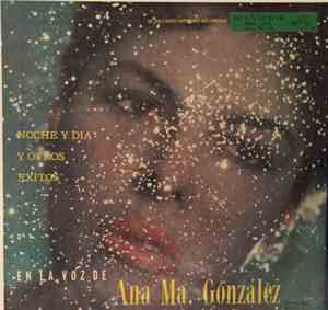Ana María González - Noche Y Dia Y Otros Exitos
