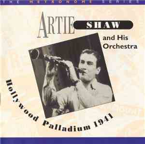 Artie Shaw And His Orchestra - Hollywood Palladium 1941