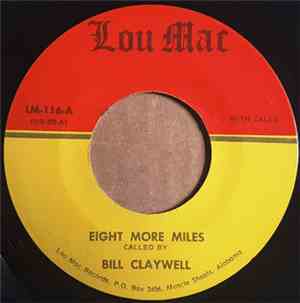 Bill Claywell, Lou-Mac Kutups - Eight More Miles