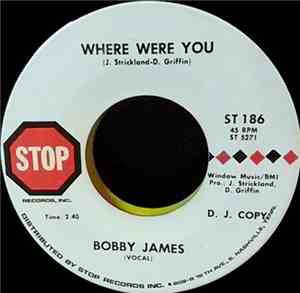 Bobby James  - Where Were You
