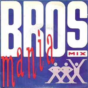 Bros - Brosmania Mix