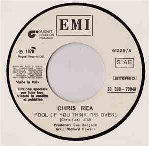 Chris Rea / Exile  - Fool (If You Think It's Over) / Kiss You All Over