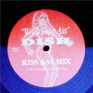 Dish  - Work Your Ass