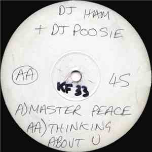 DJ Ham & DJ Poosie - Master Peace / Thinking About U