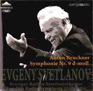 Evgeny Svetlanov, Anton Bruckner, Sveriges Radios Symfoniorkester - Symphonie Nr. 9 D-Moll