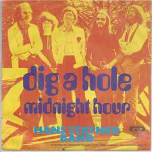 Hans Staymer Band - Dig A Hole
