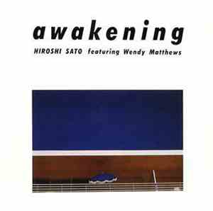 Hiroshi Sato Featuring Wendy Matthews - Awakening