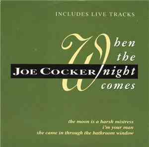 Joe Cocker - When The Night Comes