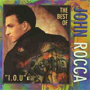 John Rocca - I.O.U. - The Best Of John Rocca