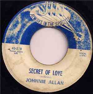 Johnnie Allan - Secret Of Love / Nights Of Misery