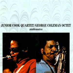 Junior Cook Quartet, The George Coleman Octet - Stablemates