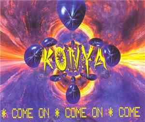 Konya - Come On