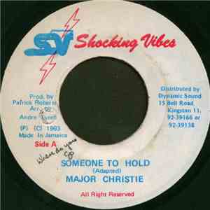 Major Christie - Someone To Hold