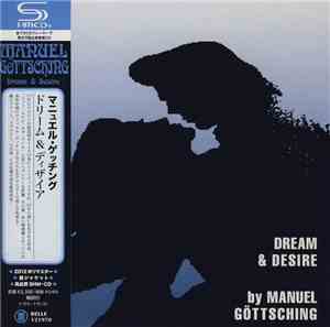 Manuel Göttsching - Dream & Desire
