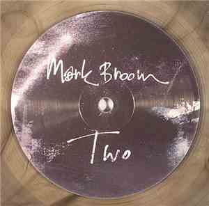 Mark Broom - Two