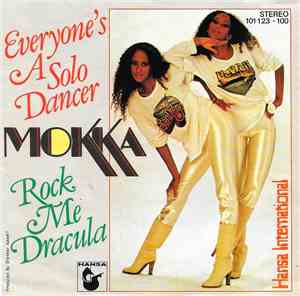 Mokka  - Everyone's A Solo Dancer
