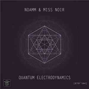 Noamm & Miss Noir - Quantum Electrodynamics