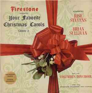 Risë Stevens, Brian Sullivan  And The Columbus Boychoir With The Firestone Orchestra And Chorus - Firestone Presents Your Favorite Christmas Music Volume 2