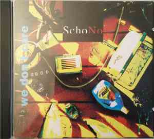 Scho No - We Don't Care