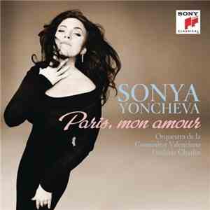 Sonya Yoncheva - Paris, Mon Amour