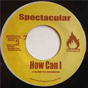 Spectacular - How Can I