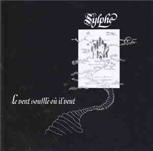 Sylphe  - Le Vent Souffle Où Il Veut