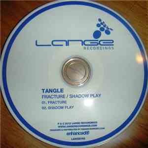 Tangle  - Fracture / Shadow Play