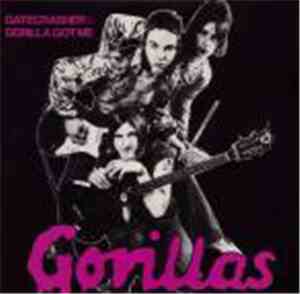 The Gorillas - Gatecrasher / Gorilla Got Me