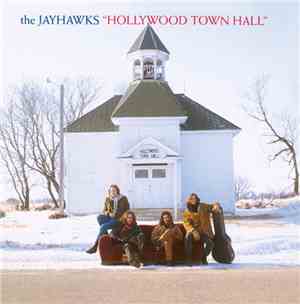 The Jayhawks - Hollywood Town Hall