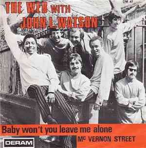 The Web With John L. Watson - Baby Won't You Leave Me Alone / McVernon Street