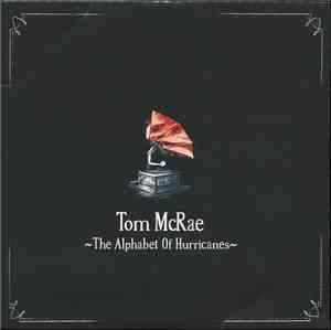Tom McRae - The Alphabet Of Hurricanes