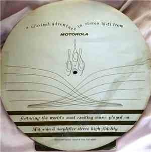 Unknown Artist - Motorola Presents: A Musical Adventure In Stereo Hi-Fi