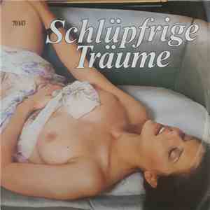 Unknown Artist - Schlüpfrige Träume