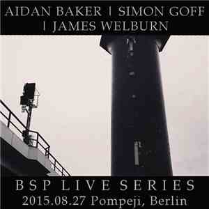 Aidan Baker | Simon Goff | James Welburn - 2015-08-27 Berlin