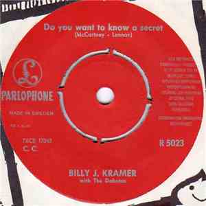 Billy J. Kramer With The Dakotas - Do You Want To Know A Secret