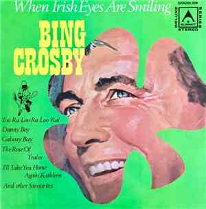 Bing Crosby - When Irish Eyes Are Smiling