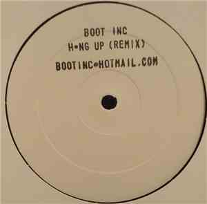Boot Inc - Hng Up (Remix)