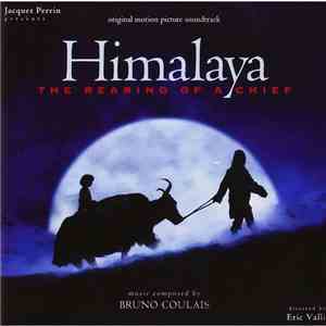 Bruno Coulais - Himalaya, The Rearing Of A Chief (Original Motion Picture Score)