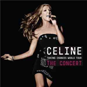 Celine - Taking Chances World Tour / The Concert