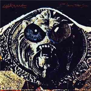 Chrome  - 3rd From The Sun