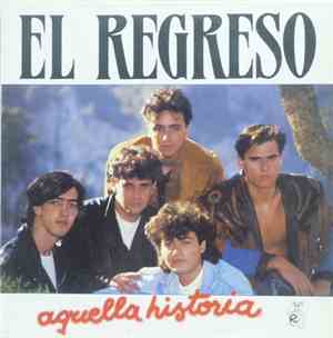 El Regreso - Aquella Historia