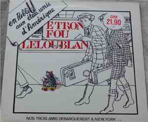 Etron Fou Leloublan - En Public Aux États.Unis D'Amérique