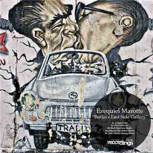 Ezequiel Marotte - Berlin's East Side Gallery