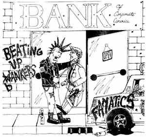 Fanatics  - Beating Up Bankers